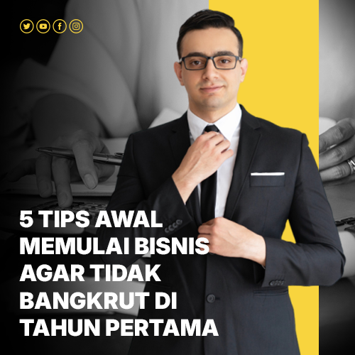 blog 5 Tips Awal Memulai Bisnis agar Tidak Bangkrut di Tahun Pertama